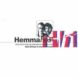 Kjell Alinge & Janne Forssell - Hemma Hos 1 - Kulturfunk Från De Befriade Områdena Med Kjell Alinge & Janne Forssell flac