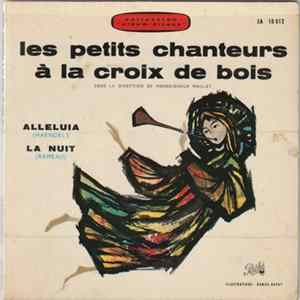 Les Petits Chanteurs À La Croix De Bois - Alleluia / La Nuit flac