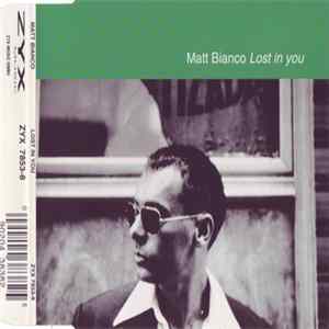 Matt Bianco - Lost In You flac