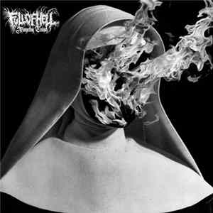 Full Of Hell - Trumpeting Ecstasy flac