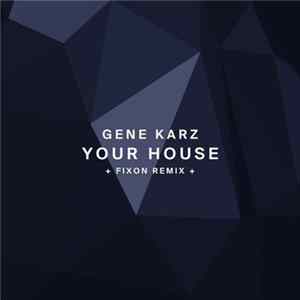 Gene Karz - Your House flac