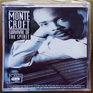 Monte Croft - Survival Of The Spirit flac