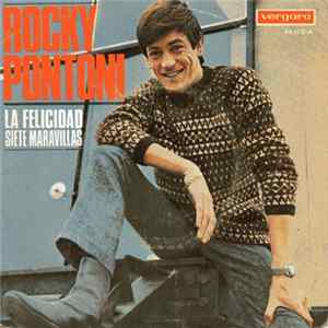 Rocky Pontoni - La Felicidad / Siete Maravillas flac