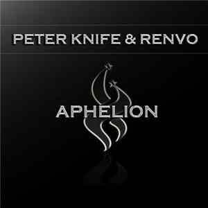 Peter Knife & Renvo - Aphelion flac