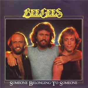 Bee Gees - Someone Belonging To Someone flac
