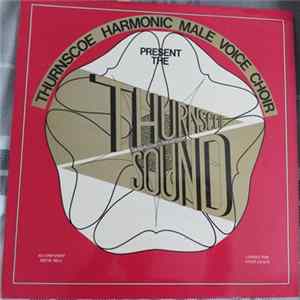 Thurnscoe Harmonic Male Voice Choir - ...Present The Thurnscoe Sound flac