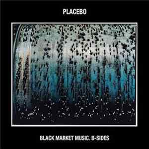 Placebo - Black Market Music: B-Sides flac