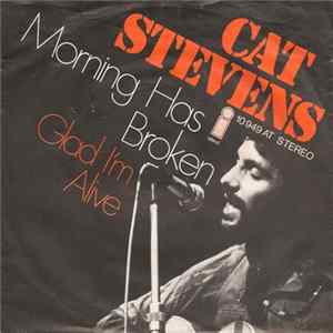 Cat Stevens - Morning Has Broken / Glad I'm Alive flac
