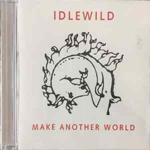 Idlewild - Make Another World flac