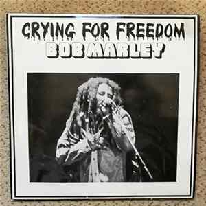 Bob Marley - Crying For Freedom flac