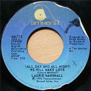 Laurie Marshall - (All Day And All Night) We Will Make Love flac