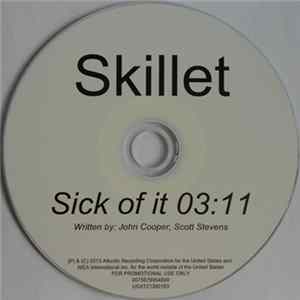 Skillet - Sick Of It flac