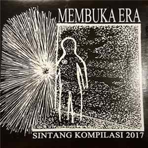 Various - Membuka Era - Sintang Kompilasi 2017 flac