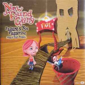 New Found Glory - Failure's Not Flattering (What's Your Problem) flac