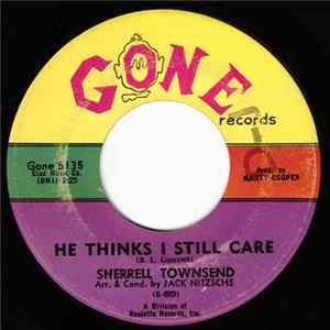 Sherrell Townsend - He Thinks I Still Care / Glass Of Tears flac