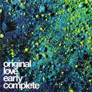 Original Love - Early Complete flac