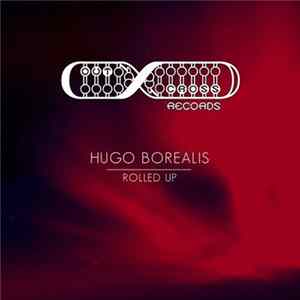 Hugo Borealis - Rolled Up flac