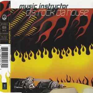 Music Instructor - DJs Rock Da House flac