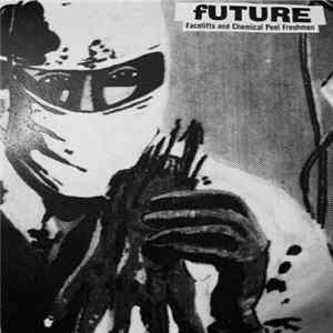 Future - Facelifts And Chemical Peel Freshmen flac