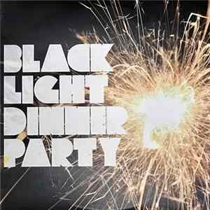 Black Light Dinner Party - B.L.D.P. flac