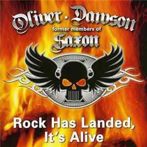 Oliver/Dawson Saxon - Rock Has Landed, It's Alive flac