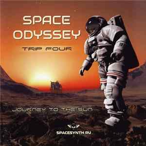 Various - Space Odyssey - Trip Four: Journey To The Sun flac