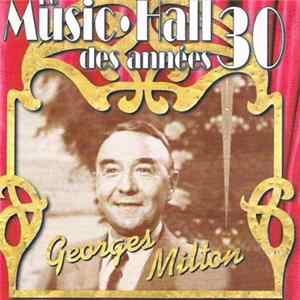 Georges Milton - Le Music-Hall Des Années 30 flac