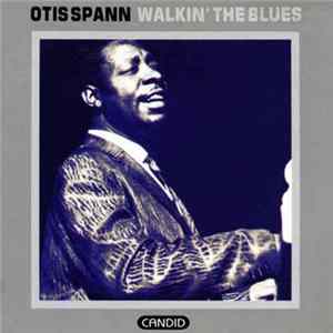 Otis Spann - Walking The Blues flac