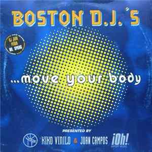 Boston D.J.'s - ... Move Your Body flac