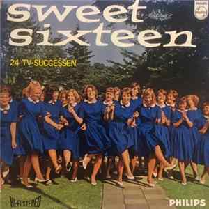 Meisjeskoor "Sweet Sixteen" - 24 TV-Successen flac