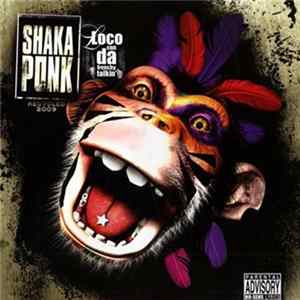 Shaka Ponk - Loco Con Da Frenchy Talkin' - Recycled 2009 flac