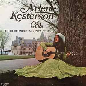 Arlene Kesterson & The Blue Ridge Mountain Band - Arlene Kesterson & The Blue Ridge Mountain Band flac