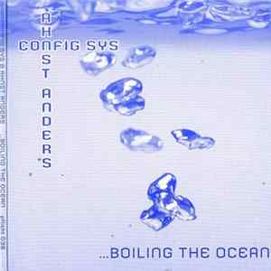 Config Sys & Ahnst Anders - ...Boiling The Ocean flac