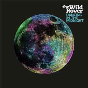 The Wild Rover - Dancing In The Midnight flac