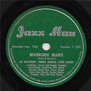 Lu Watters' Yerba Buena Jazz Band - Riverside Blues / Cake Walking Babies flac
