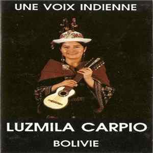 Luzmila Carpio - Chants Quechuas De Bolivie flac