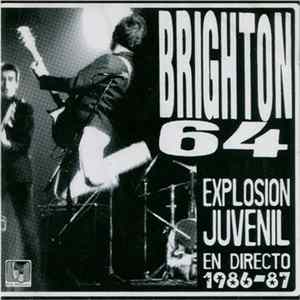 Brighton 64 - Explosión Juvenil En Directo 1986-87 flac