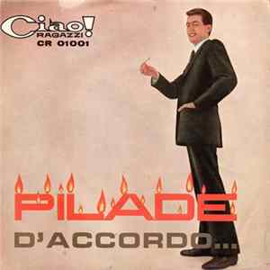 Pilade - D'Accordo... flac