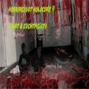 Svart & Zuchtmeista - Horrorcaust Holocore II-Massengrab flac