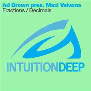 Ad Brown Pres. Maxi Valvona - Fractions / Decimals flac