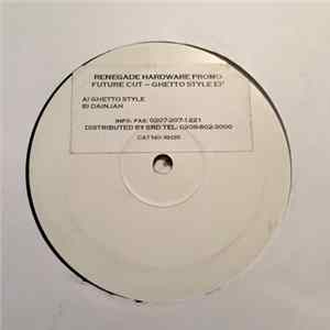 Future Cut - Ghetto Style EP flac