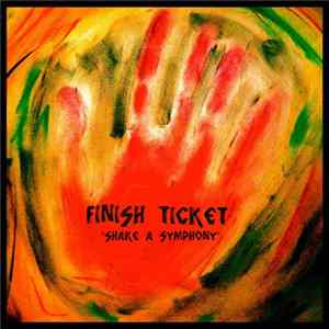 Finish Ticket - Shake A Symphony flac