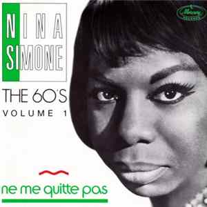 Nina Simone - The 60'S Volume 1 - Ne Me Quitte Pas flac