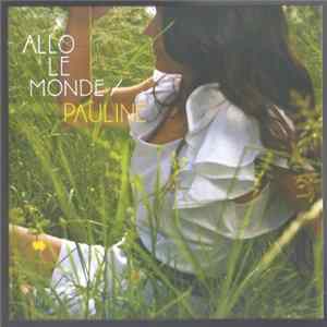 Pauline - Allo Le Monde flac