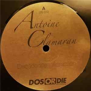 Antoine Clamaran - Decadence / Attraction flac