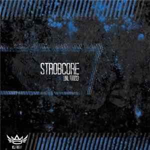 Strobcore - .UNLTD003 flac