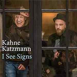 Kahne Katzmann - I See Signs flac
