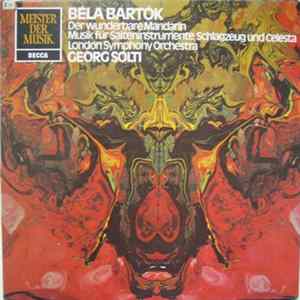 Béla Bartók, London Symphony Orchestra, Georg Solti - Der Wunderbare Mandarin / Musik Für Saiteninstrumente, Schlagzeug Und Celesta flac