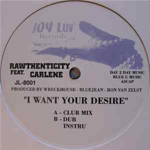 Rawthenticity Feat. Carlene - I Want Your Desire flac