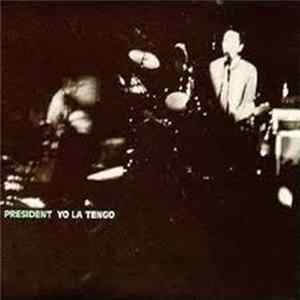 Yo La Tengo - President Yo La Tengo flac